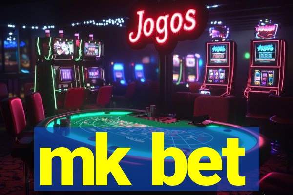 mk bet